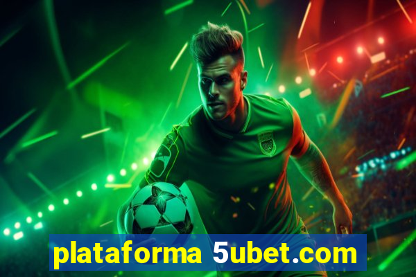 plataforma 5ubet.com